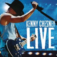 Kenny Chesney - Live - Live Those Songs Again